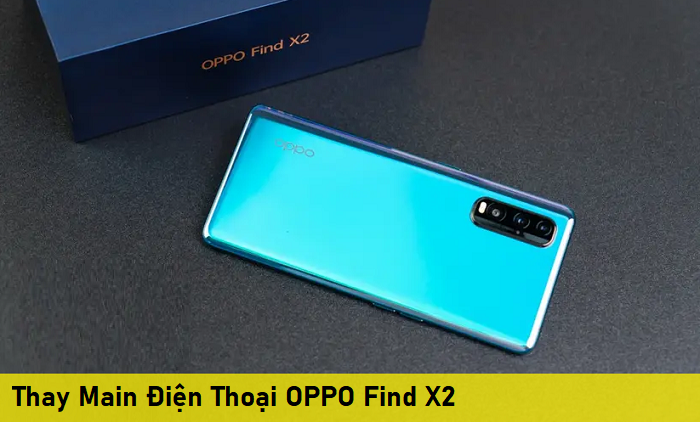 Thay Main Điện Thoại OPPO Find X2