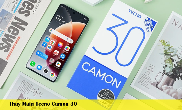 Thay Main Tecno Camon 30