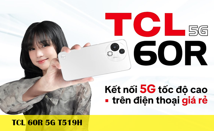Sửa chữa điện thoại TCL 60R 5G T519H