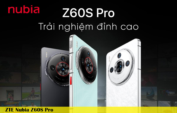 Sua CHua ZTE Nubia Z60S Pro