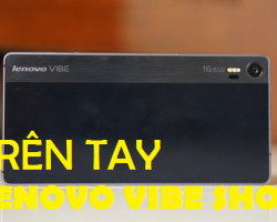 Sửa Chữa Lenovo Vibe Shot Nhanh An Toàn Chất Lượng Gía Hấp Dẫn Mua Ngay