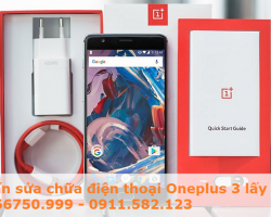 Sửa Chữa OnePlus 3 Nhanh An Toàn Chất Lượng Gía Hấp Dẫn Thay Lấy Ngay