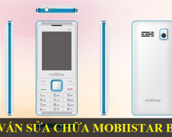 Sửa Chữa Mobiistar B245 Nhanh An toàn Tận Tâm Với Nhiều Năm Kinh Nghiệm Sửa