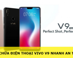 Sửa Vivo V9 Nhanh Các Lỗi Phần Cứng Phần Mền Lấy Ngay Gía Tốt