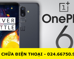 Sửa OnePlus 6 Nhanh An Toàn Các Lỗi Phần Cứng Phần Mềm Lấy Ngay