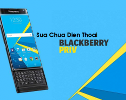 Sửa chữa BlackBerry Priv thay màn hình cảm ứng rung chuông loa mic chân sạc sửa chết nguồn 3g Wifi